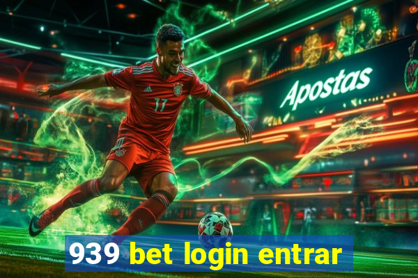 939 bet login entrar